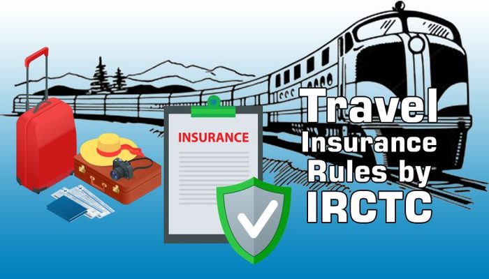 Travel insurance Rules by IRCTC